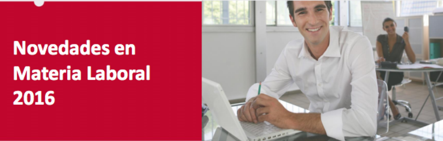 Novedades en materia laboral 2016