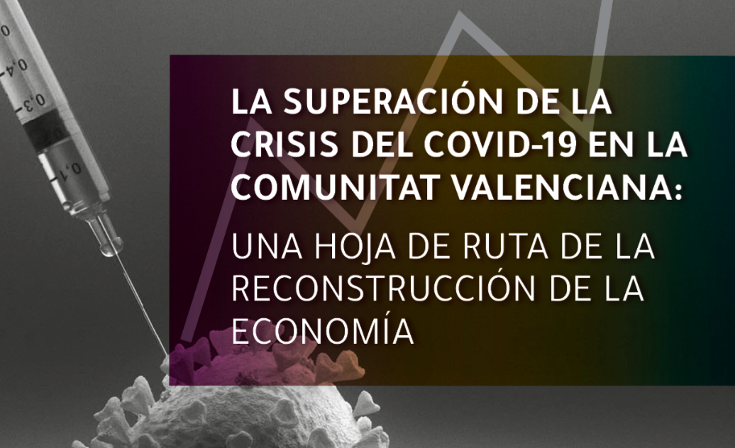 HOJA DE RUTA PARA LA RECUPERACIÓN POSTCOVID EN LA COMUNIDAD VALENCIANA
