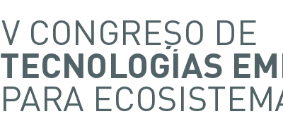 V CONGRESO DE TECNOLOGÍAS EMERGENTES PARA ECOSISTEMAS 4.0 – INTELIGENCIA ARTIFICIAL Y HUMANISMO